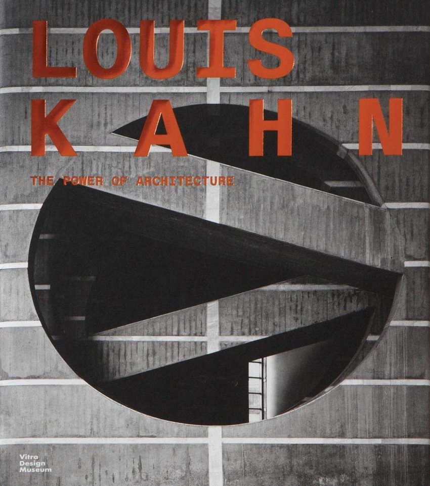 Louis Kahn: The Power of Architecture