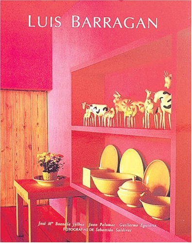 The Life and Work of Luis Barragán