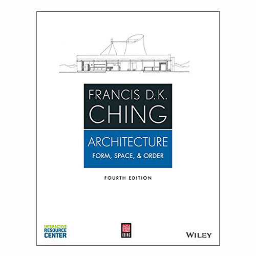 Architecture: Form, Space, & Order Francis Ching