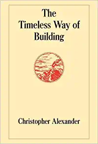 Architecture Book Cover of The Timeless Way of Building by Christopher Alexander