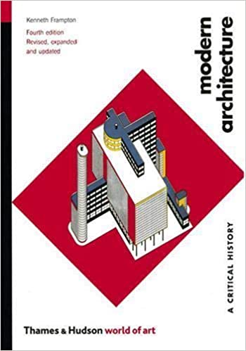 Architecture Book Cover of Modern Architecture: A Critical History by Kenneth Frampton