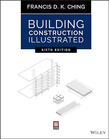 Building Construction Illustrated by Francis D K Ching